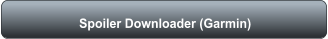 Spoiler Downloader (Garmin)