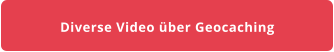 Diverse Video über Geocaching
