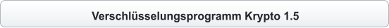 Verschlüsselungsprogramm Krypto 1.5