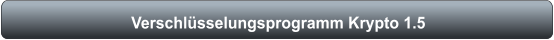 Verschlüsselungsprogramm Krypto 1.5